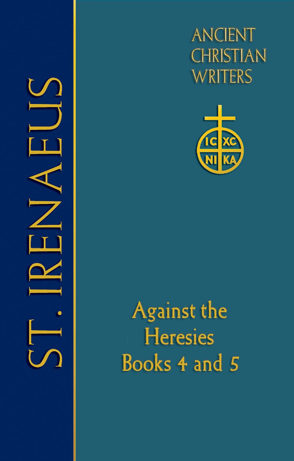 Cover of 72. St. Irenaeus of Lyons: Against the Heresies: Books 4 and 5