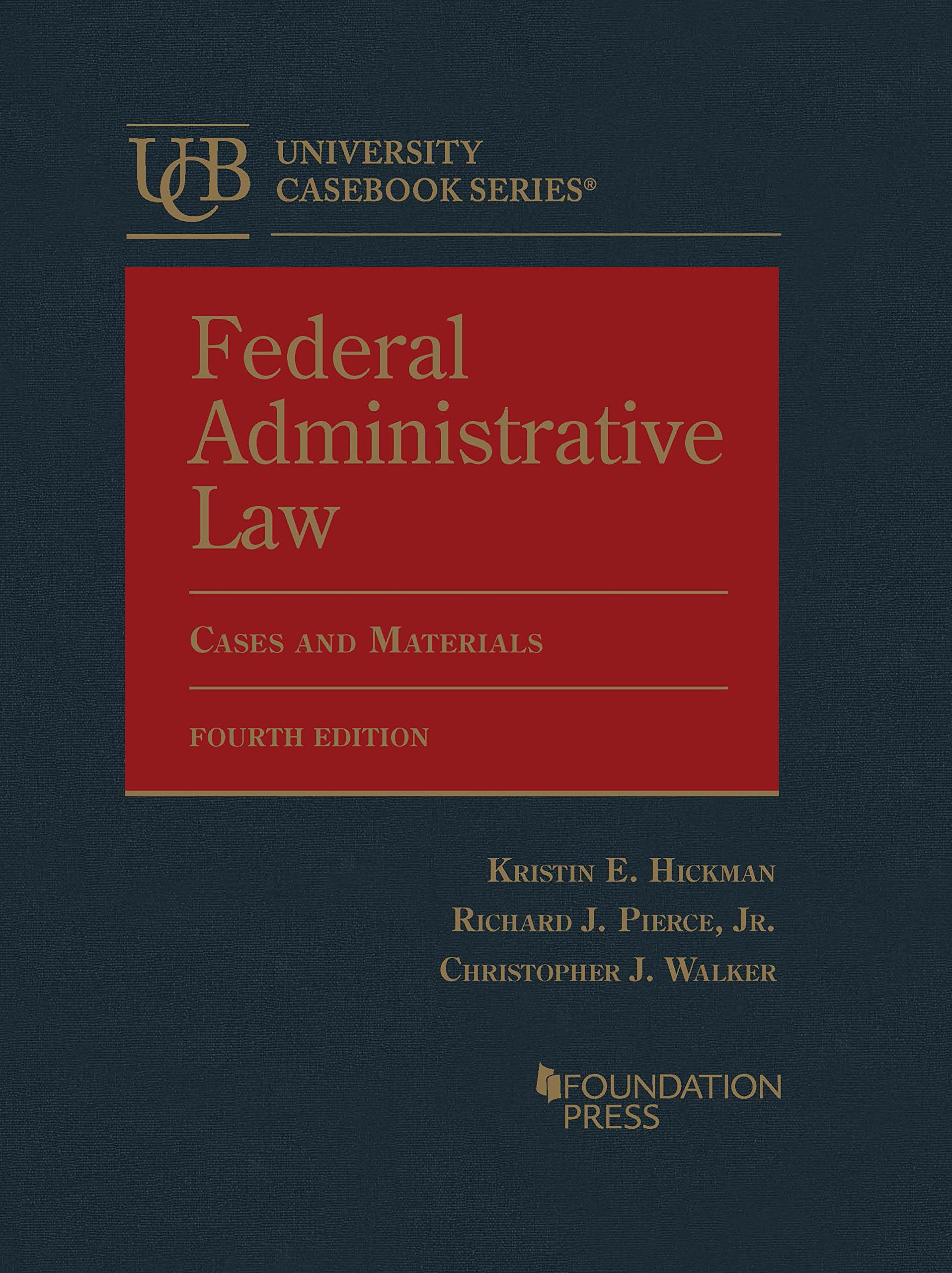 Cover of Federal Administrative Law, Cases and Materials (University Casebook Series)