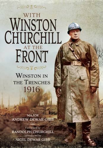 Cover of With Winston Churchill at the Front: Winston on the Western Front 1916