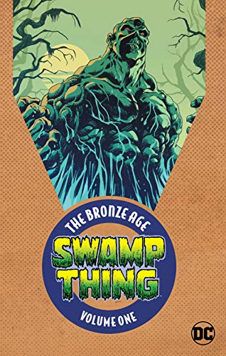 Cover of Swamp Thing: The Bronze Age Vol. 1