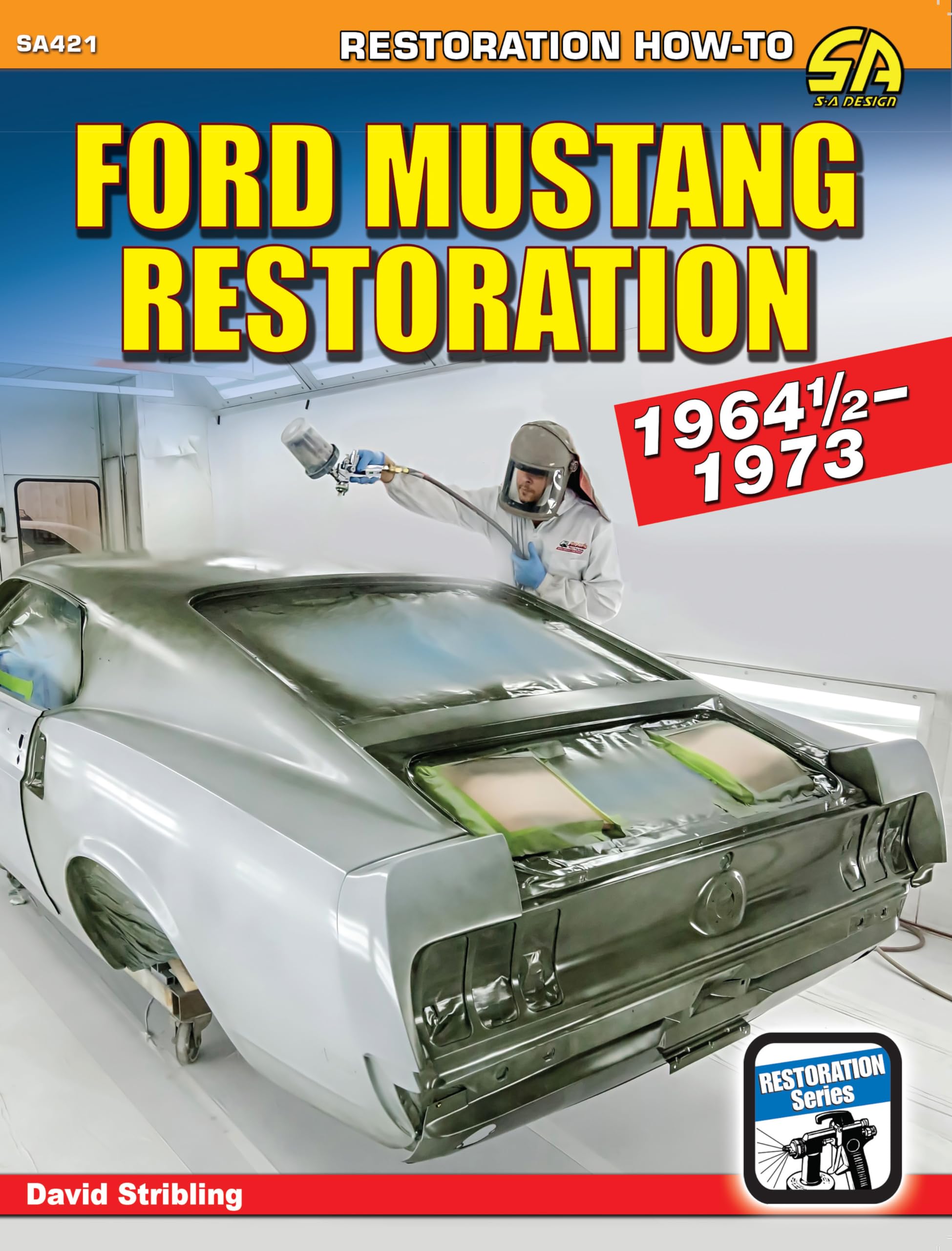 Cover of Ford Mustang 1964 1/2-1973: How to Restore (S-a Design, 421)