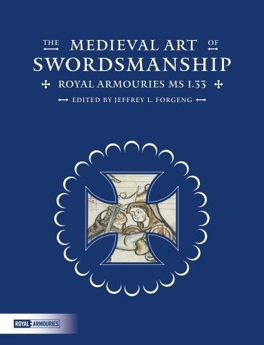 Cover of The Medieval Art of Swordsmanship: Royal Armouries MS I.33