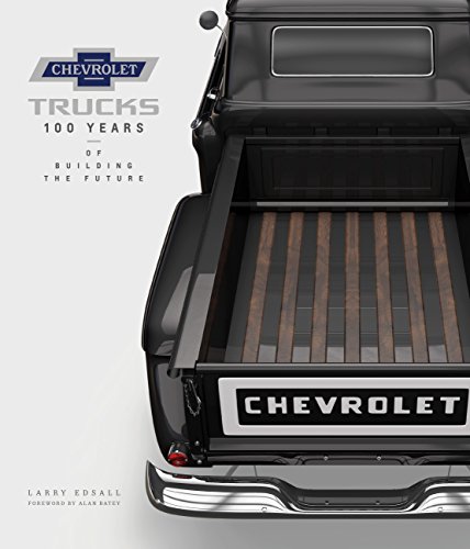 Cover of Chevrolet Trucks: 100 Years of Building the Future