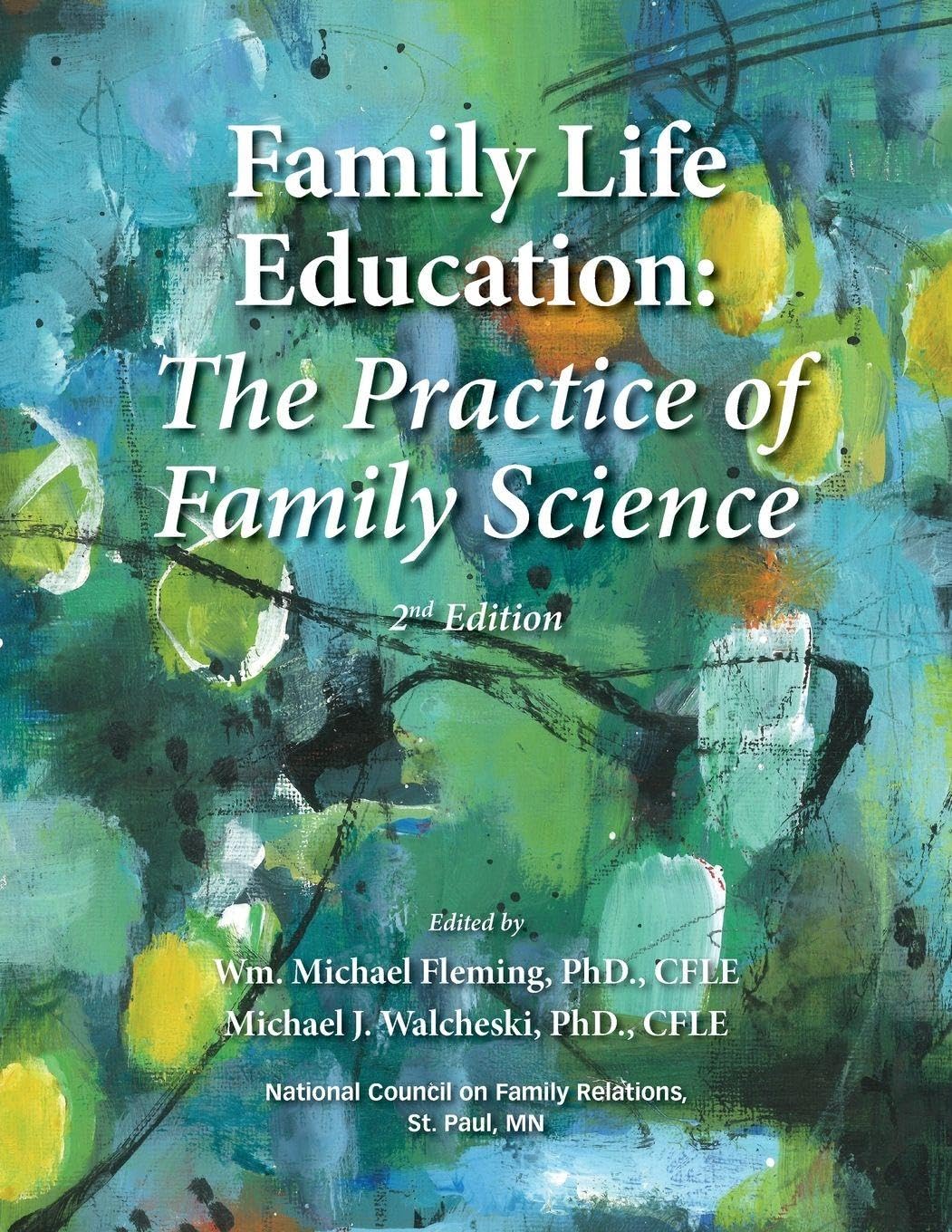 Cover of Family Life Education: The Practice of Family Science - Second Edition