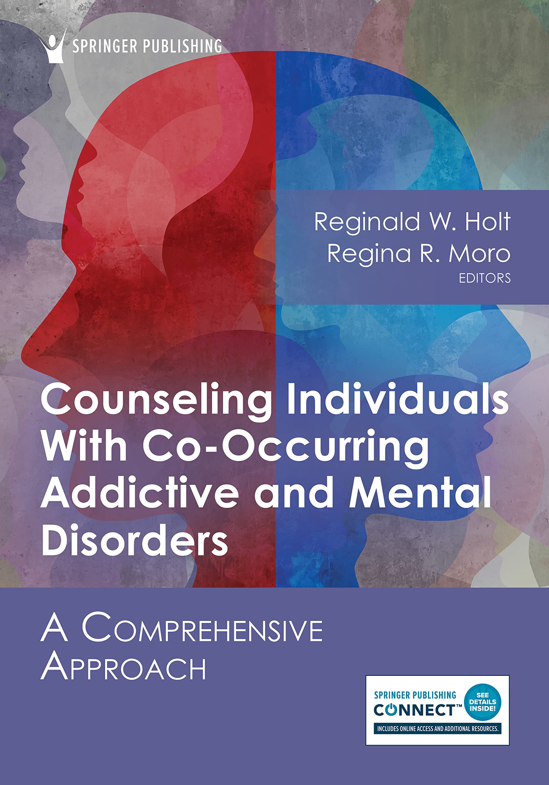 Cover of Counseling Individuals With Co-Occurring Addictive and Mental Disorders: A Comprehensive Approach