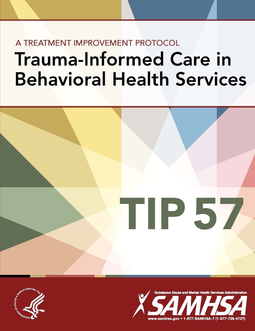 Cover of A Treatment Improvement Protocol - Trauma-Informed Care in Behavioral Health Services - Tip 57