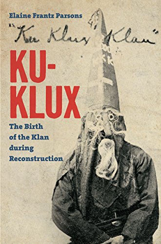 Cover of Ku-Klux: The Birth of the Klan during Reconstruction