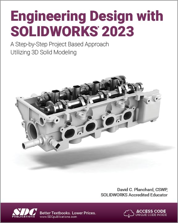 Cover of Engineering Design with SOLIDWORKS 2023: A Step-by-Step Project Based Approach Utilizing 3D Solid Modeling