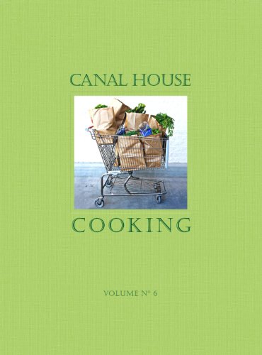 Cover of Canal House Cooking Volume No. 6: The Grocery Store (Original)