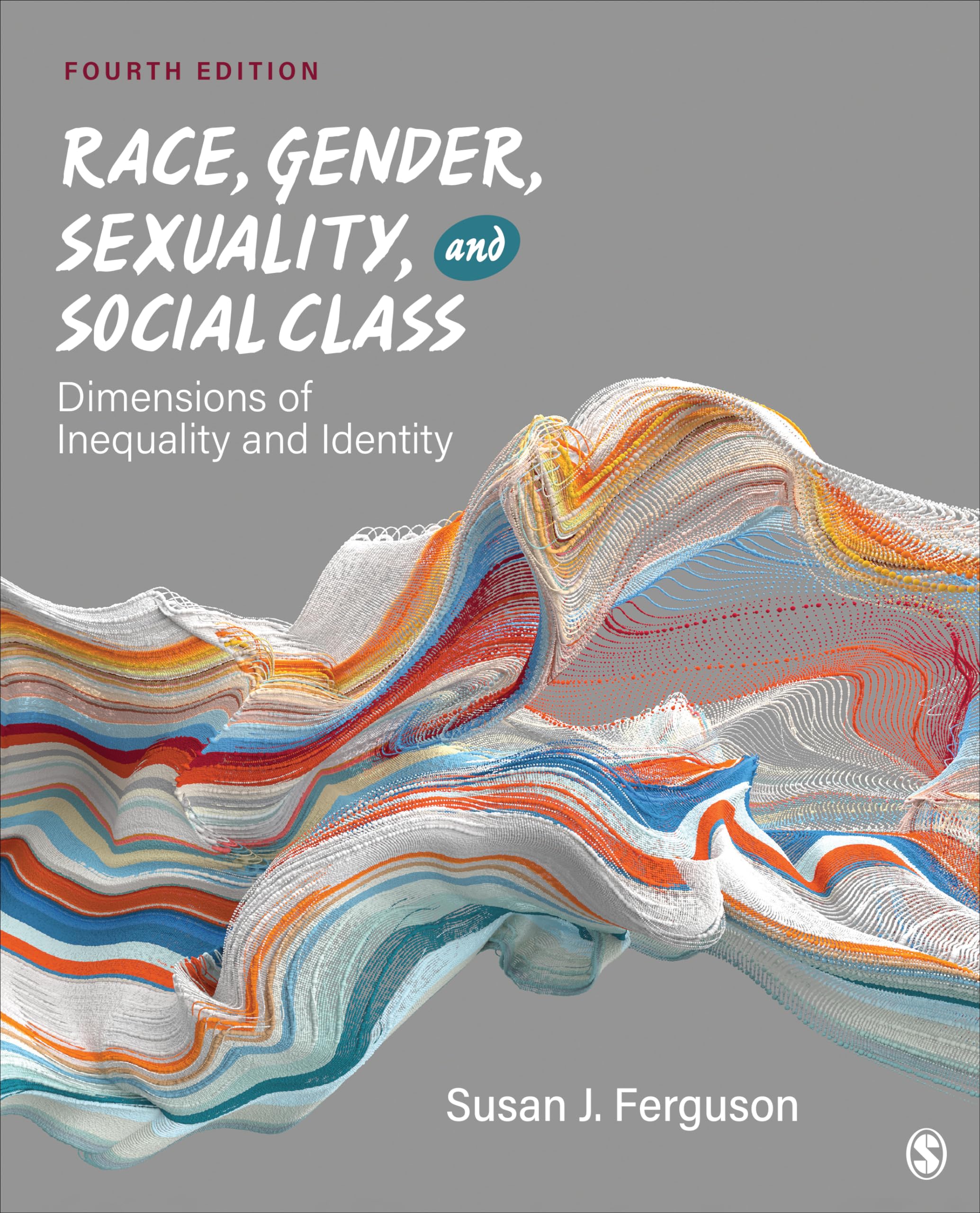 Cover of Race, Gender, Sexuality, and Social Class: Dimensions of Inequality and Identity