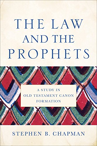 Cover of The Law and the Prophets: A Study in Old Testament Canon Formation