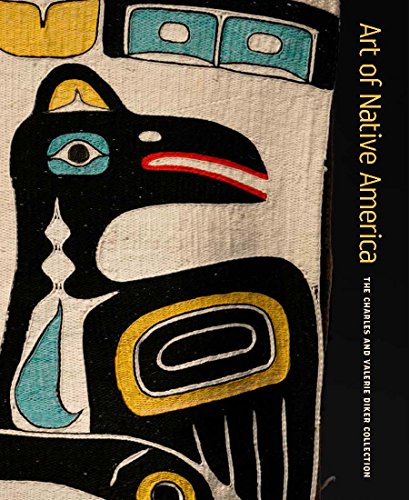 Cover of Art of Native America: The Charles and Valerie Diker Collection