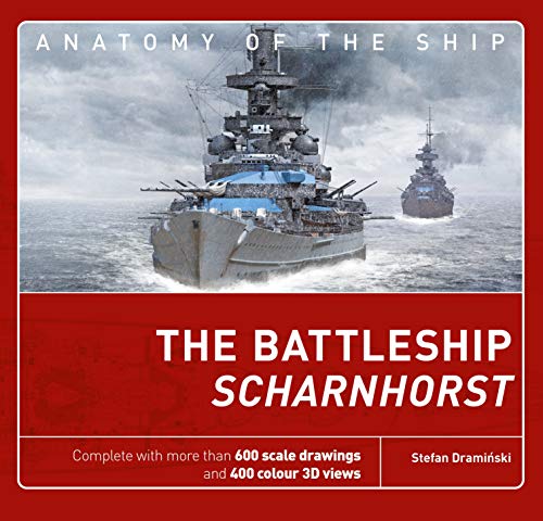 Cover of The Battleship Scharnhorst (Anatomy of The Ship)