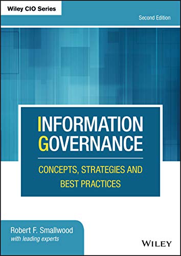 Cover of Information Governance: Concepts, Strategies and Best Practices (Wiley CIO)