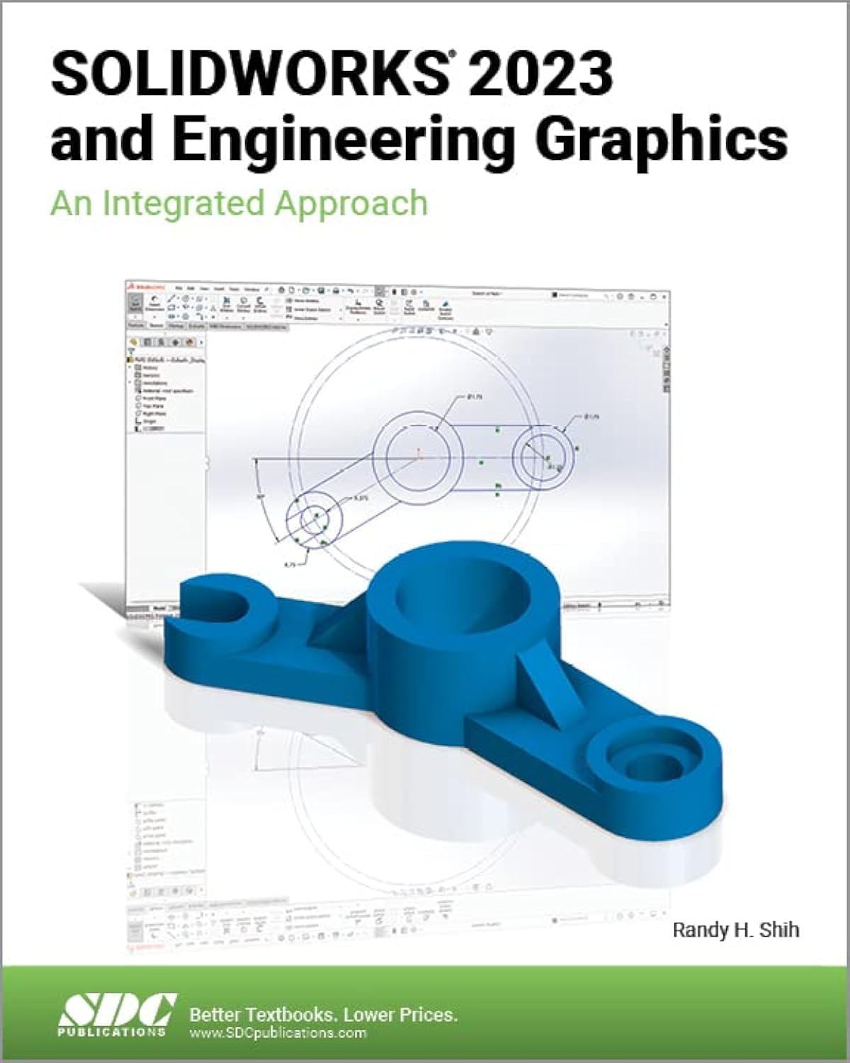 Cover of SOLIDWORKS 2023 and Engineering Graphics: An Integrated Approach