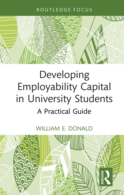 Cover of Developing Employability Capital in University Students: A Practical Guide