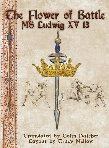 Cover of The Flower of Battle: MS Ludwig XV13