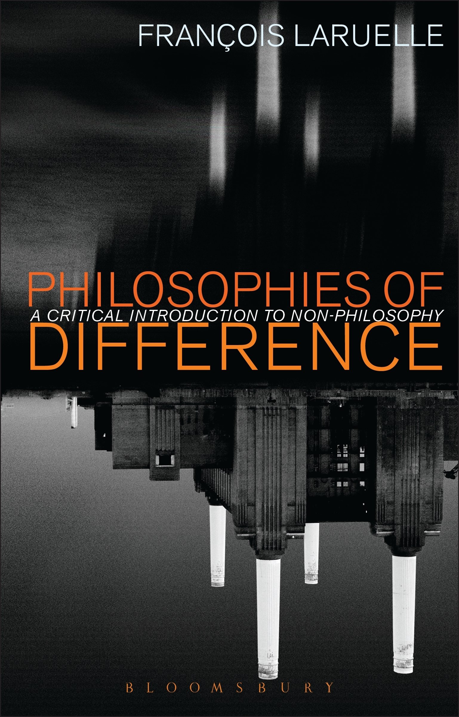 Cover of Philosophies of Difference: A Critical Introduction to Non-philosophy
