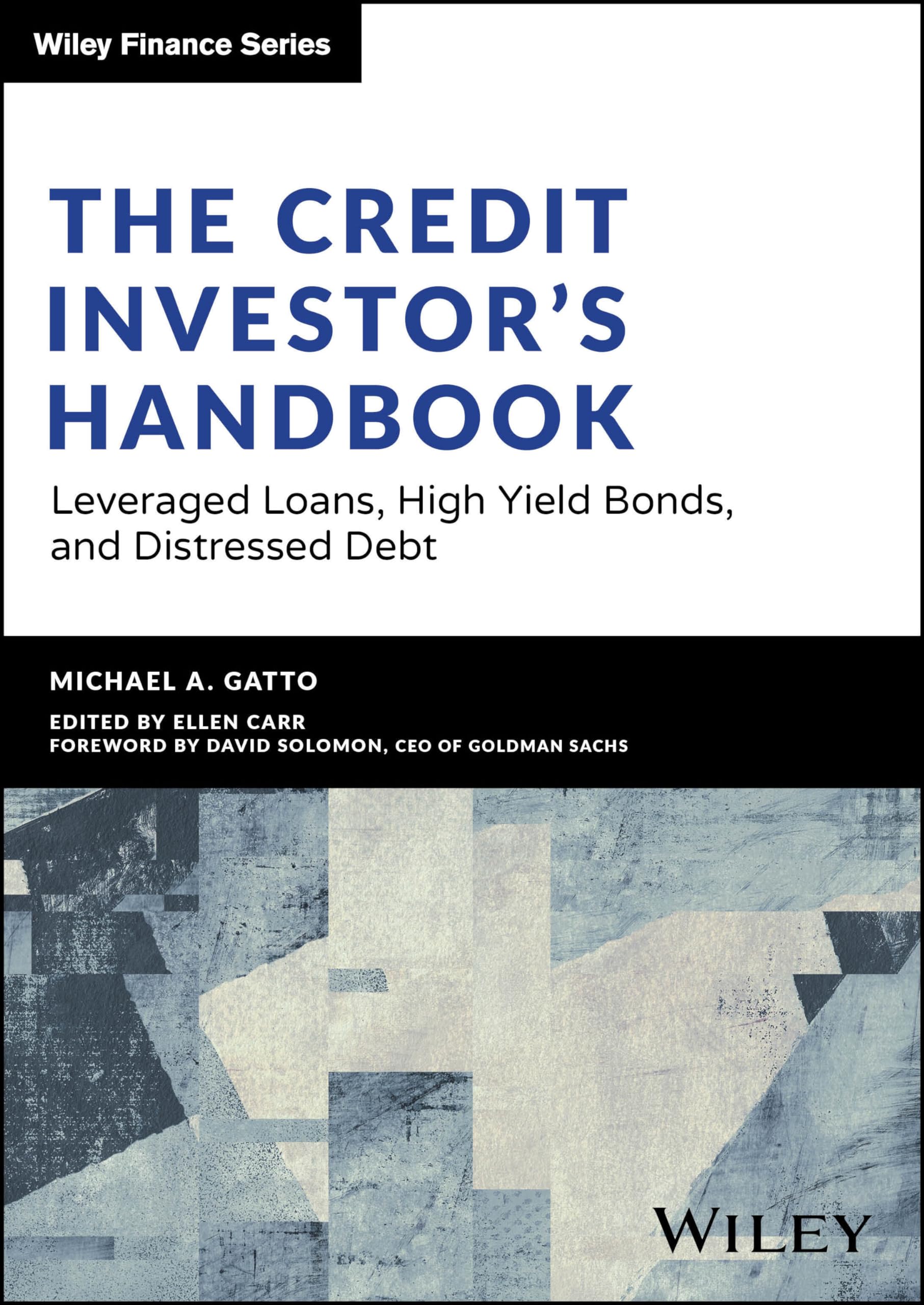 Cover of The Credit Investor's Handbook: Leveraged Loans, High Yield Bonds, and Distressed Debt (Wiley Finance)