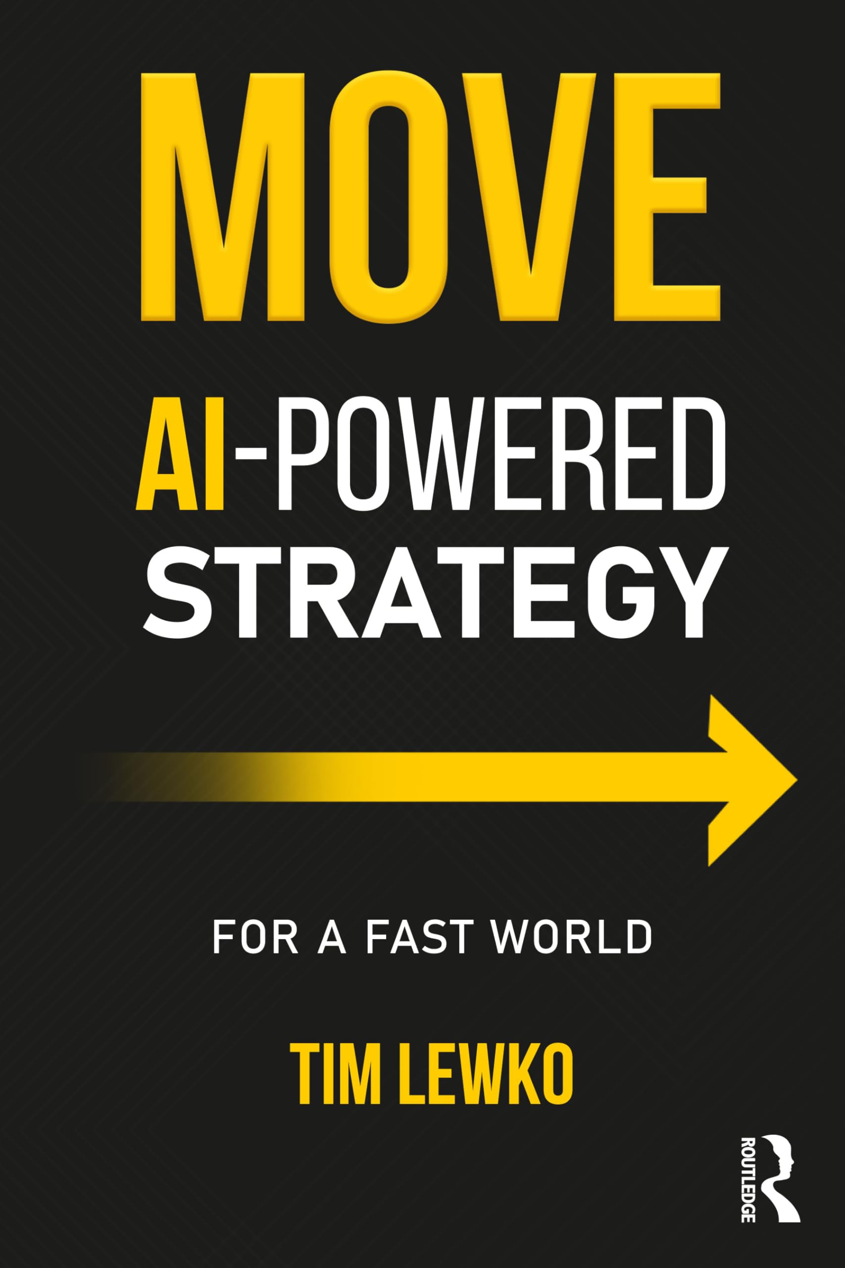 Cover of Move: AI-Powered Strategy for a Fast World