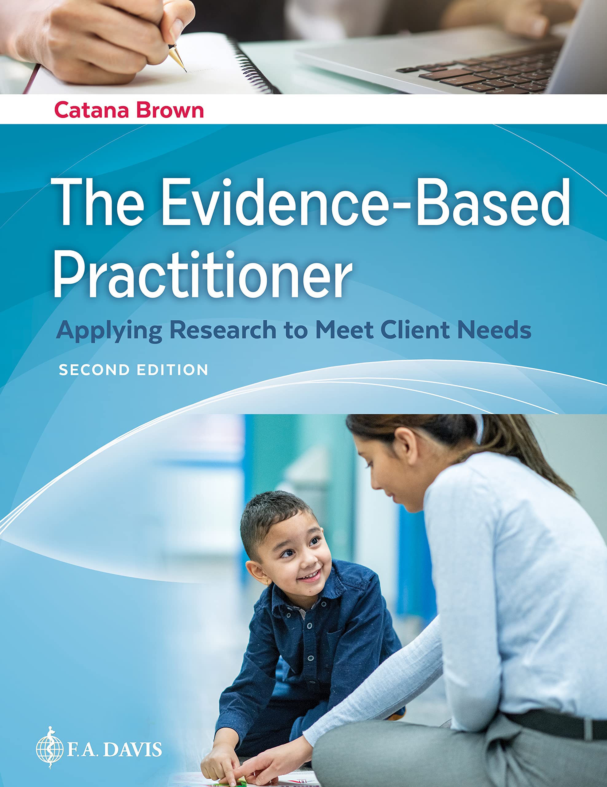 Cover of The Evidence-Based Practitioner: Applying Research to Meet Client Needs