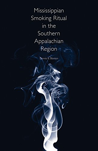 Cover of Mississippian Smoking Ritual in the Southern Appalachian Region