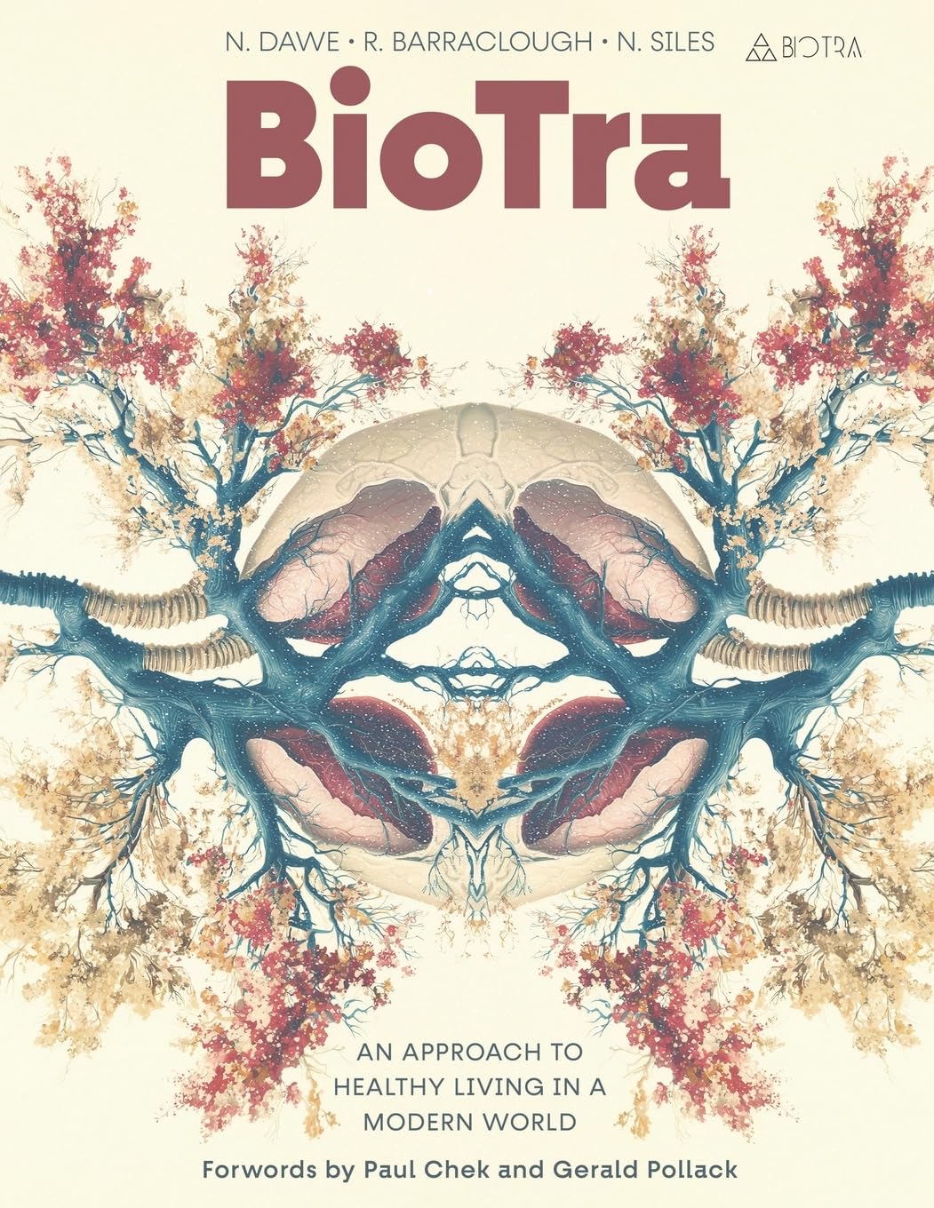Cover of BioTra: AN APPROACH TO HEALTHY LIVING IN A MODERN WORLD