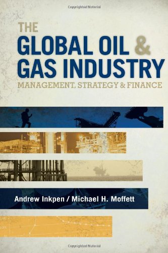 Cover of The Global Oil & Gas Industry: Management, Strategy and Finance