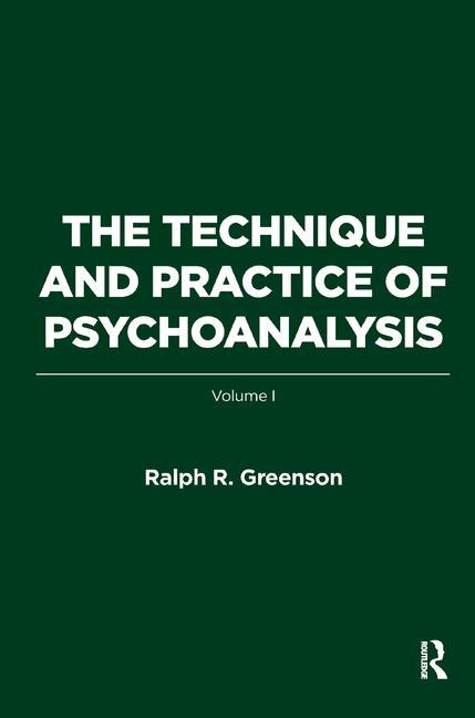 Cover of The Technique and Practice of Psychoanalysis: Volume I (Reissued)