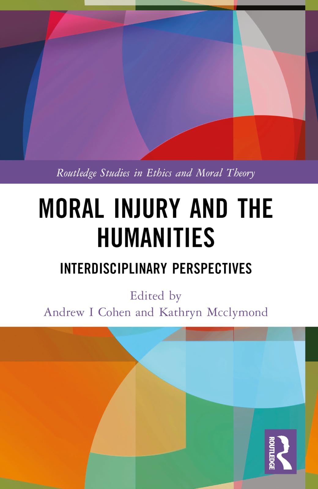 Cover of Moral Injury and the Humanities: Interdisciplinary Perspectives