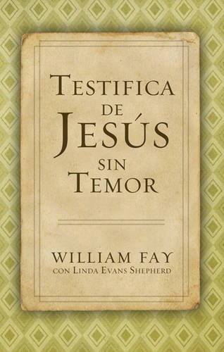 Cover of Testifica de Jesús sin Temor (Spanish Edition)