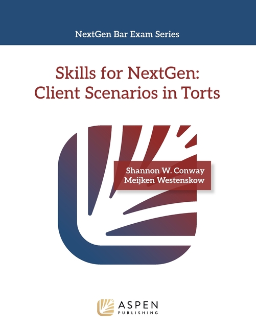 Cover of Skills for NextGen: Client Scenarios in Torts