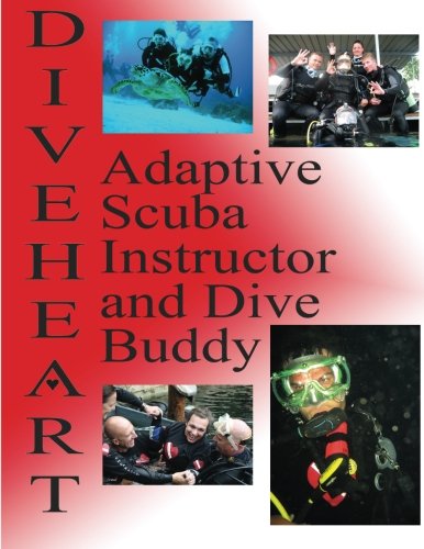 Cover of Diveheart Adaptive Scuba Instructor and Dive Buddy