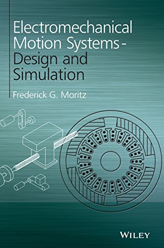 Cover of Electromechanical Motion Systems: Design and Simulation