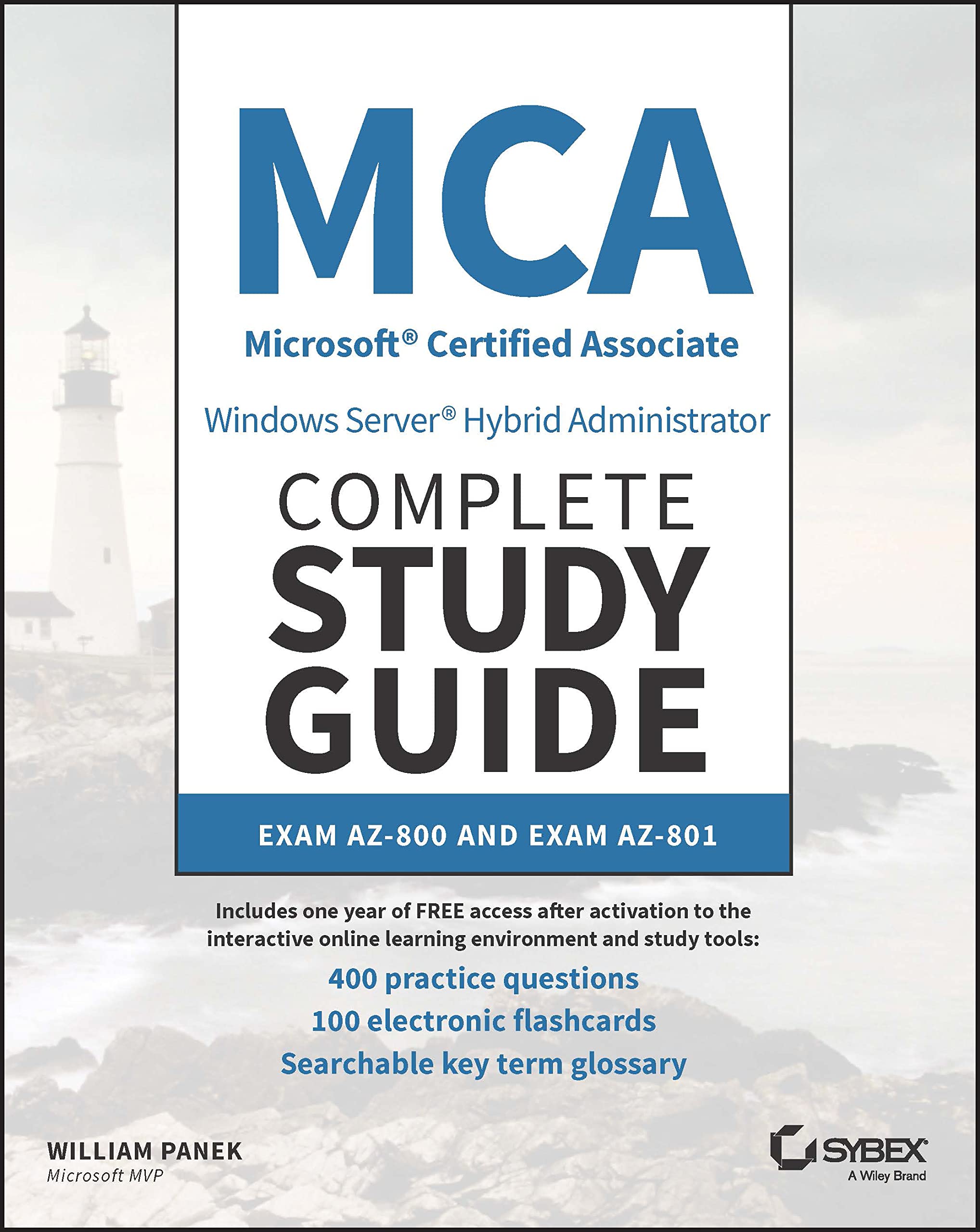 Cover of MCA Windows Server Hybrid Administrator Complete Study Guide with 400 Practice Test Questions: Exam AZ-800 and Exam AZ-801 (Sybex Study Guide)
