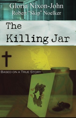 Cover of The Killing Jar - Based on a True Story
