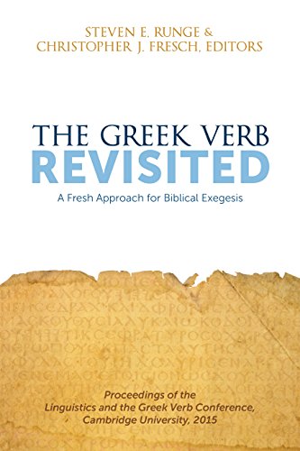 Cover of The Greek Verb Revisited: A Fresh Approach for Biblical Exegesis