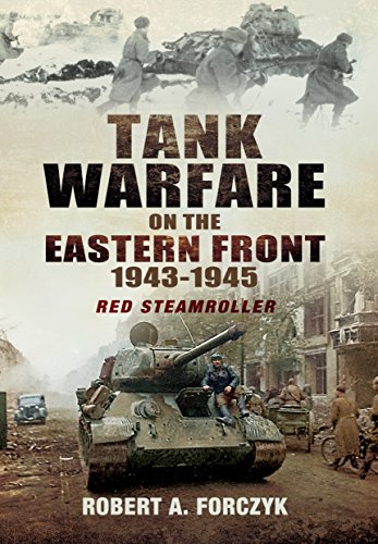 Cover of Tank Warfare on the Eastern Front 1943-1945: Red Steamroller