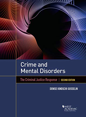 Cover of Crime and Mental Disorders: The Criminal Justice Response