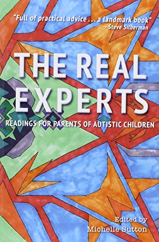 Cover of The Real Experts: Readings for Parents of Autistic Children