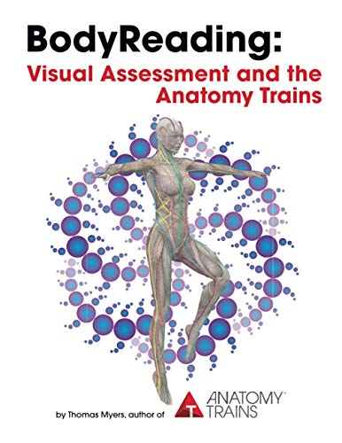 Cover of BodyReading: Visual Assessment and the Anatomy Trains