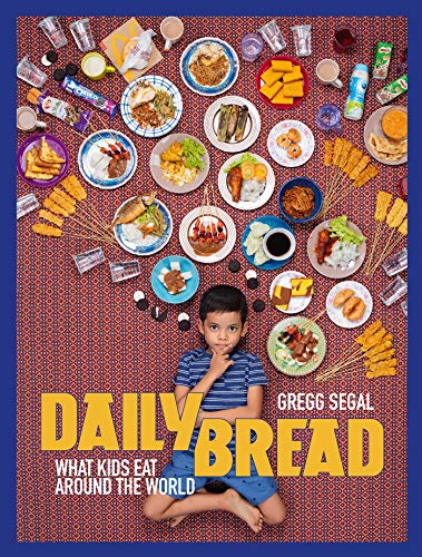 Cover of Daily Bread: What Kids Eat Around the World