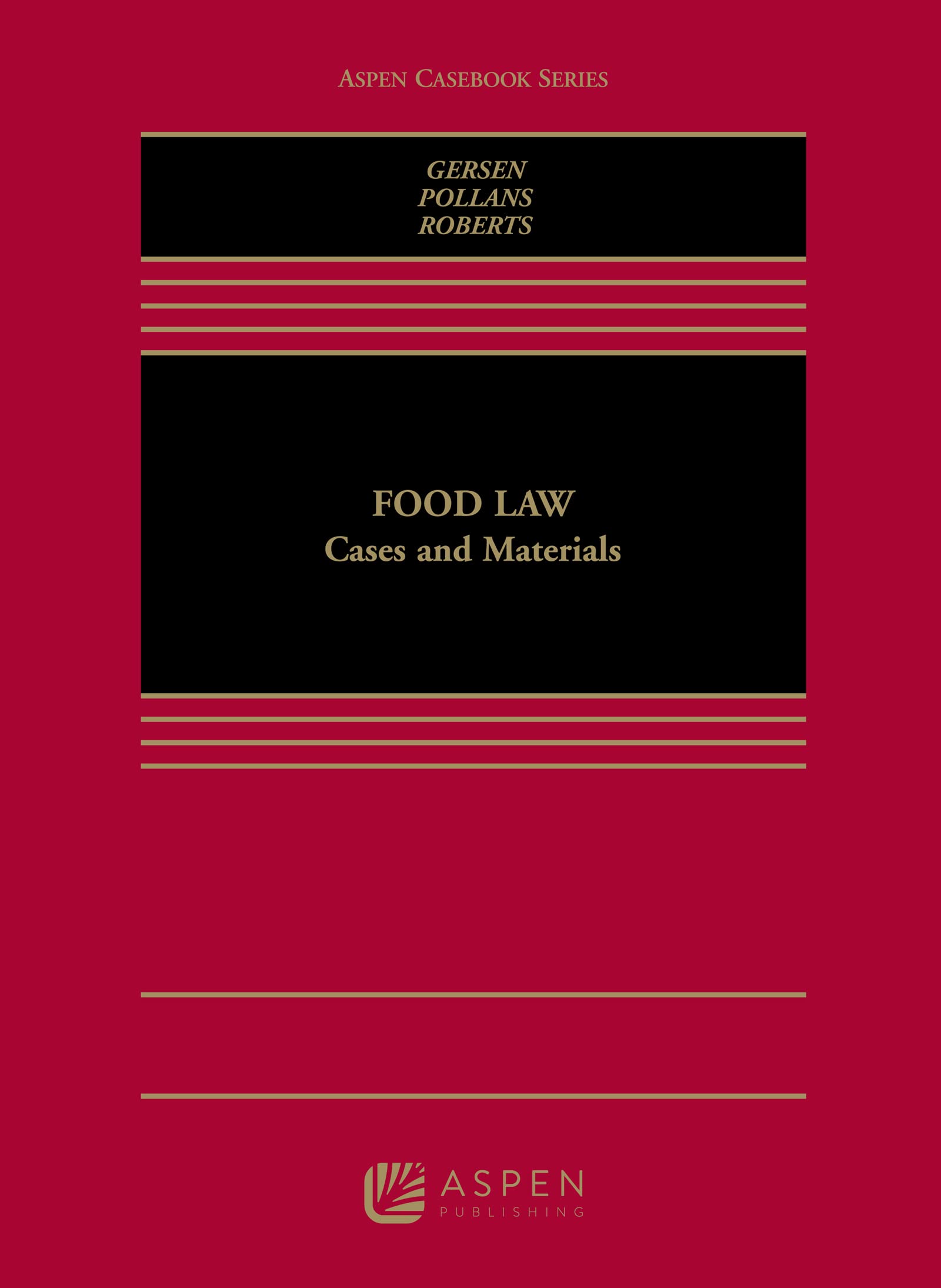 Cover of Food Law: Cases and Materials (Aspen Casebook)
