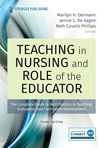 Cover of Teaching in Nursing and Role of the Educator, Third Edition: The Complete Guide to Best Practice in Teaching, Evaluation, and Curriculum Development