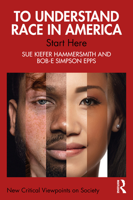 Cover of To Understand Race in America: Start Here