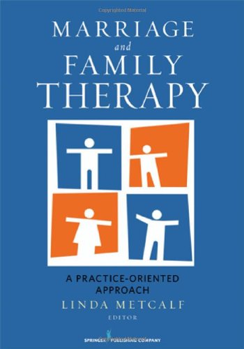 Cover of Marriage and Family Therapy: A Practice-Oriented Approach
