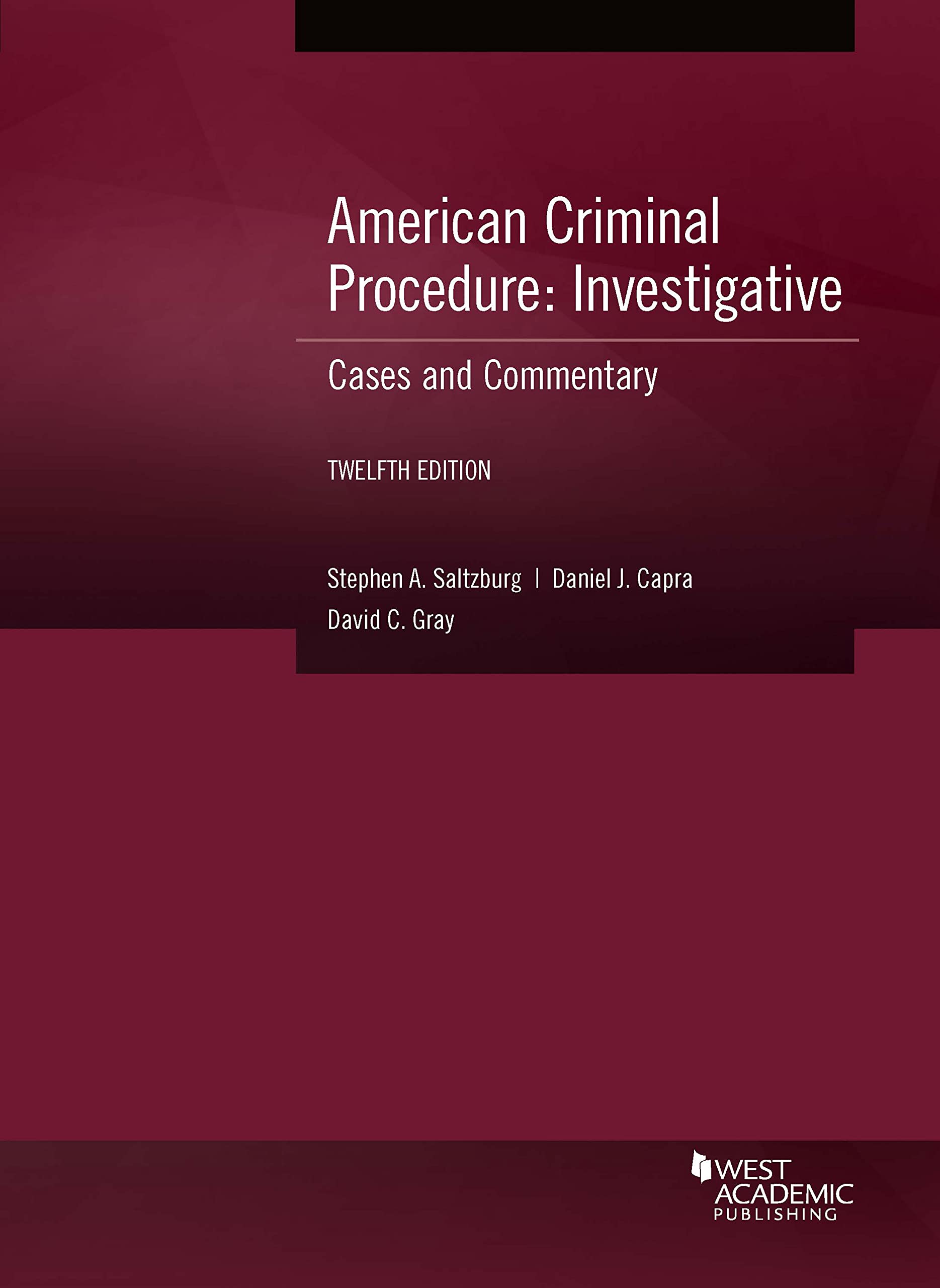 Cover of American Criminal Procedure, Investigative: Cases and Commentary (American Casebook Series)