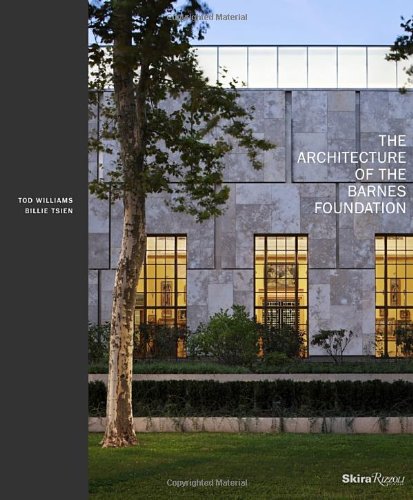 Cover of The Architecture of the Barnes Foundation: Gallery in a Garden, Garden in a Gallery
