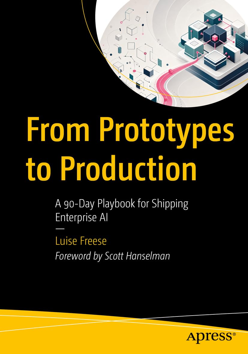 Cover of From Prototypes to Production: A 90-Day Playbook for Shipping Enterprise AI