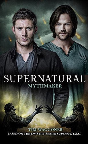 Cover of Supernatural: Mythmaker
